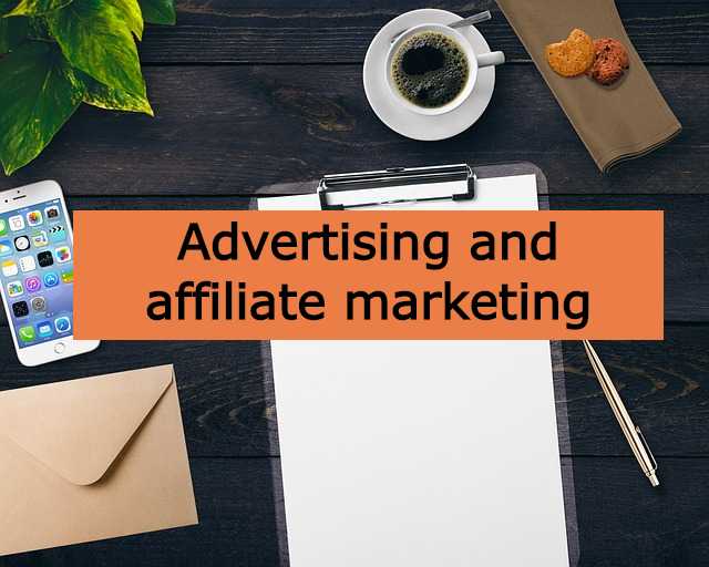 Advertising and affiliate marketing