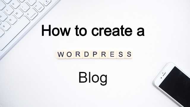 How to create a WordPress blog