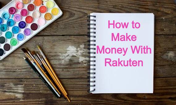 How to make money with Rakuten 