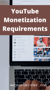 YouTube Monetization Requirements 2022