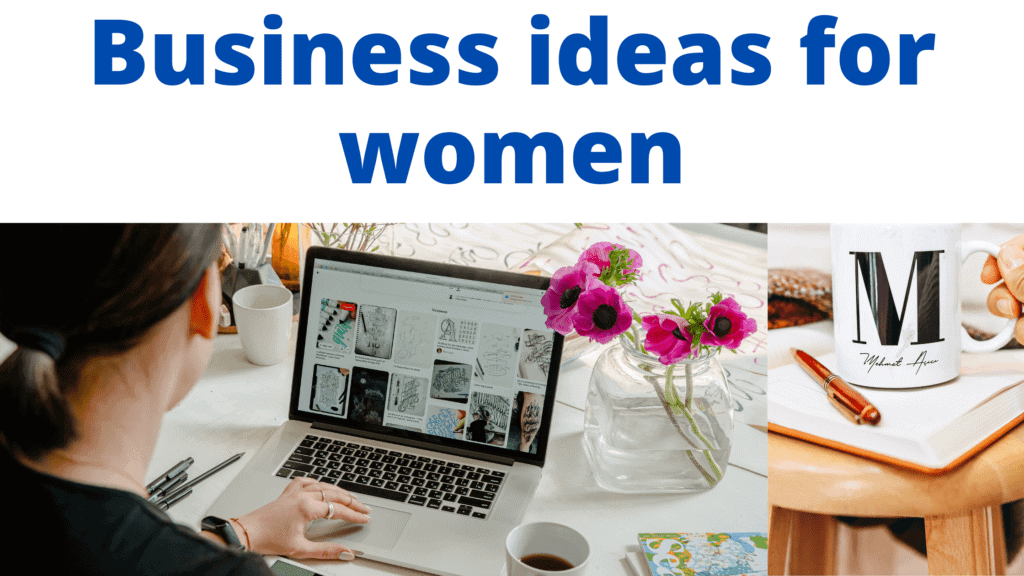 Business ideas for women 