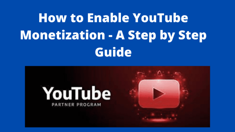 How To Enable YouTube Monetization 2023 A Step By Step Guide 