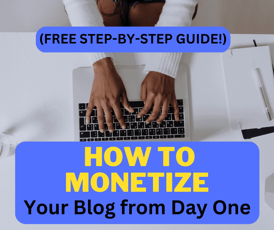 How to monetize your blog from day one