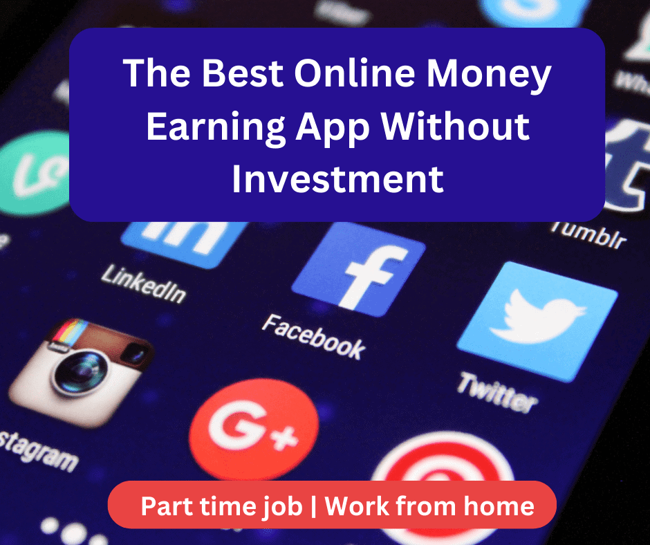 Online money earning app without investment