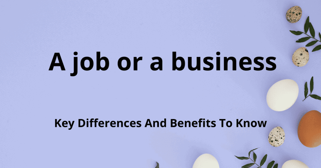 A job or a business
