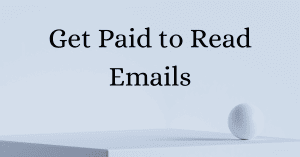 Get paid to read emails