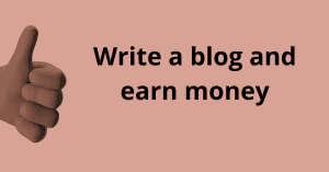 Write a blog and earn money