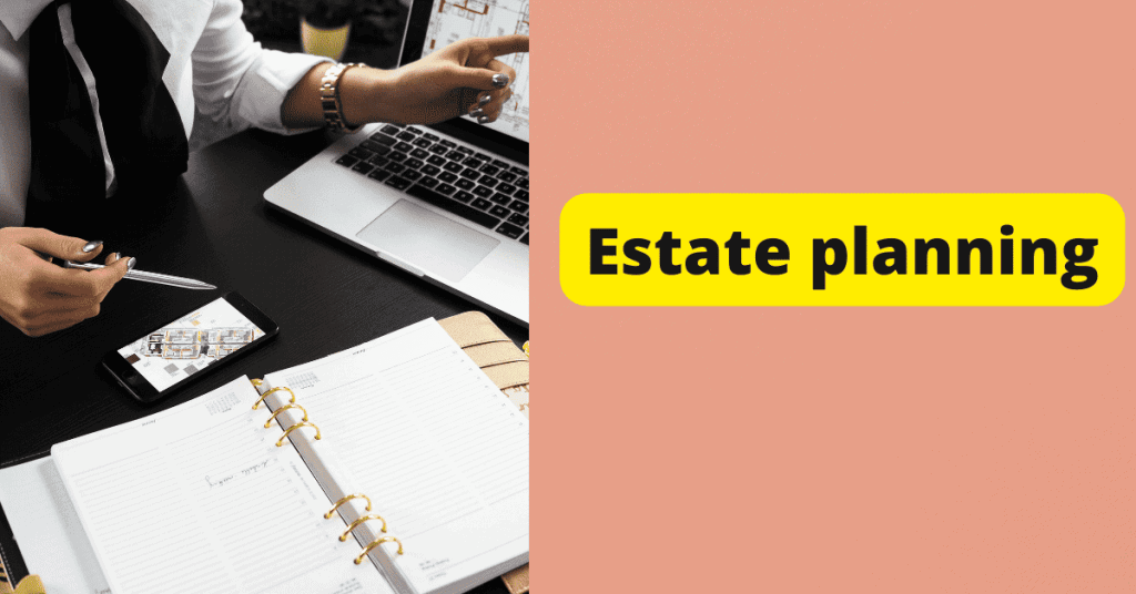 Estate planning