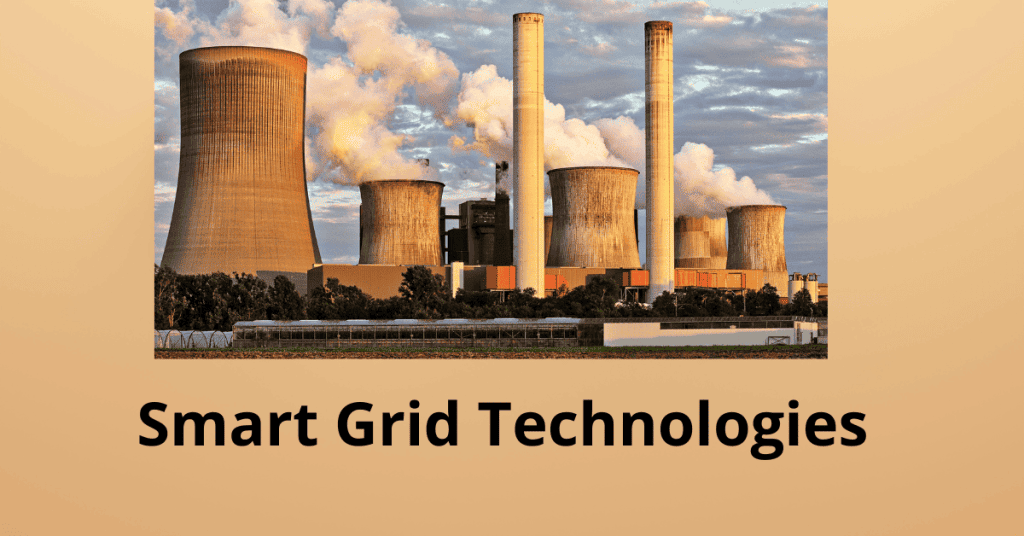 Smart Grid Technologies