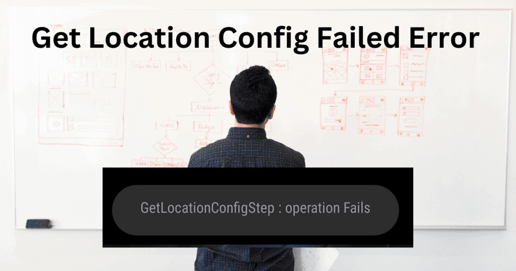 Get Location Config Failed